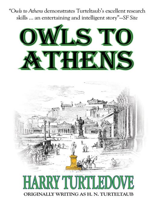 Title details for Owls to Athens by Harry Turtledove - Available